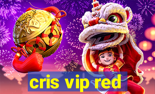 cris vip red